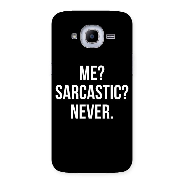 Sarcastic Quote Back Case for Samsung Galaxy J2 2016